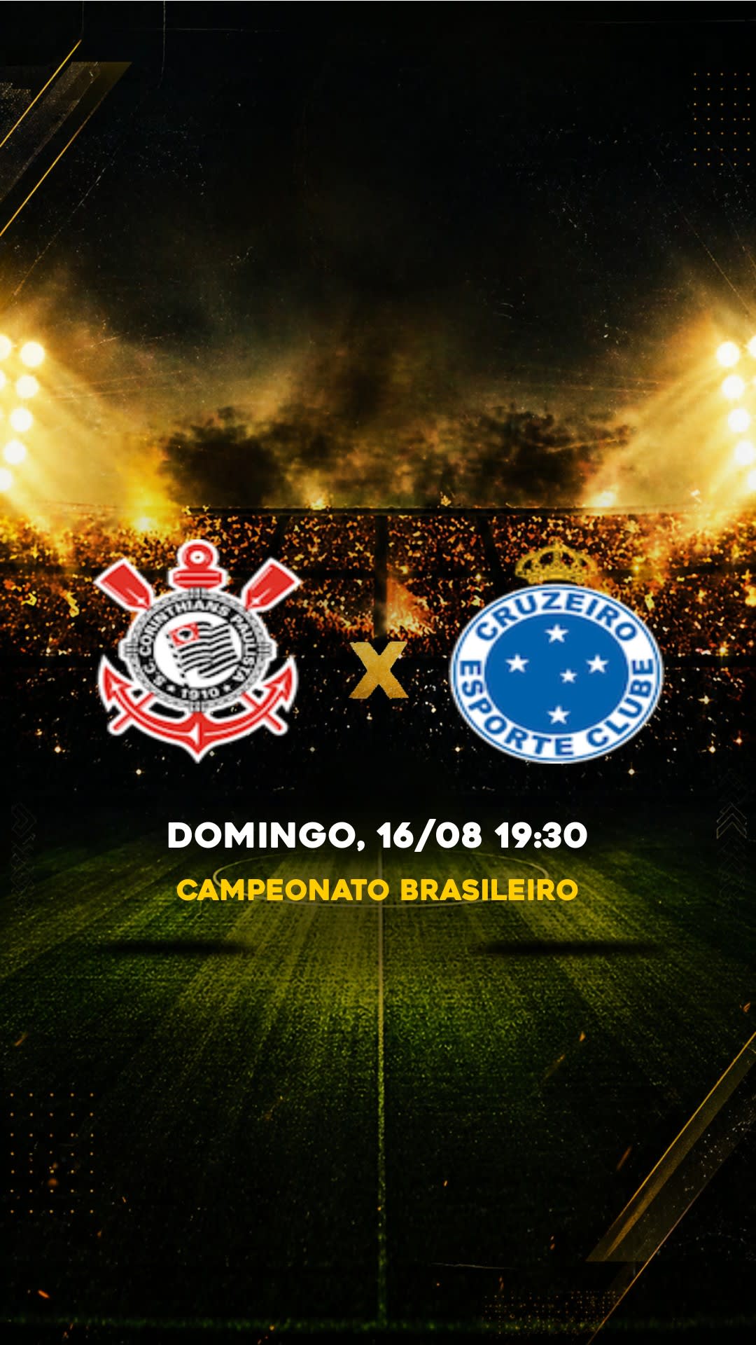 Flyer Corinthians x Cruzeiro - Campeonato Brasileiro - Domingo, 16/08 19:30 - Download gratis futebol