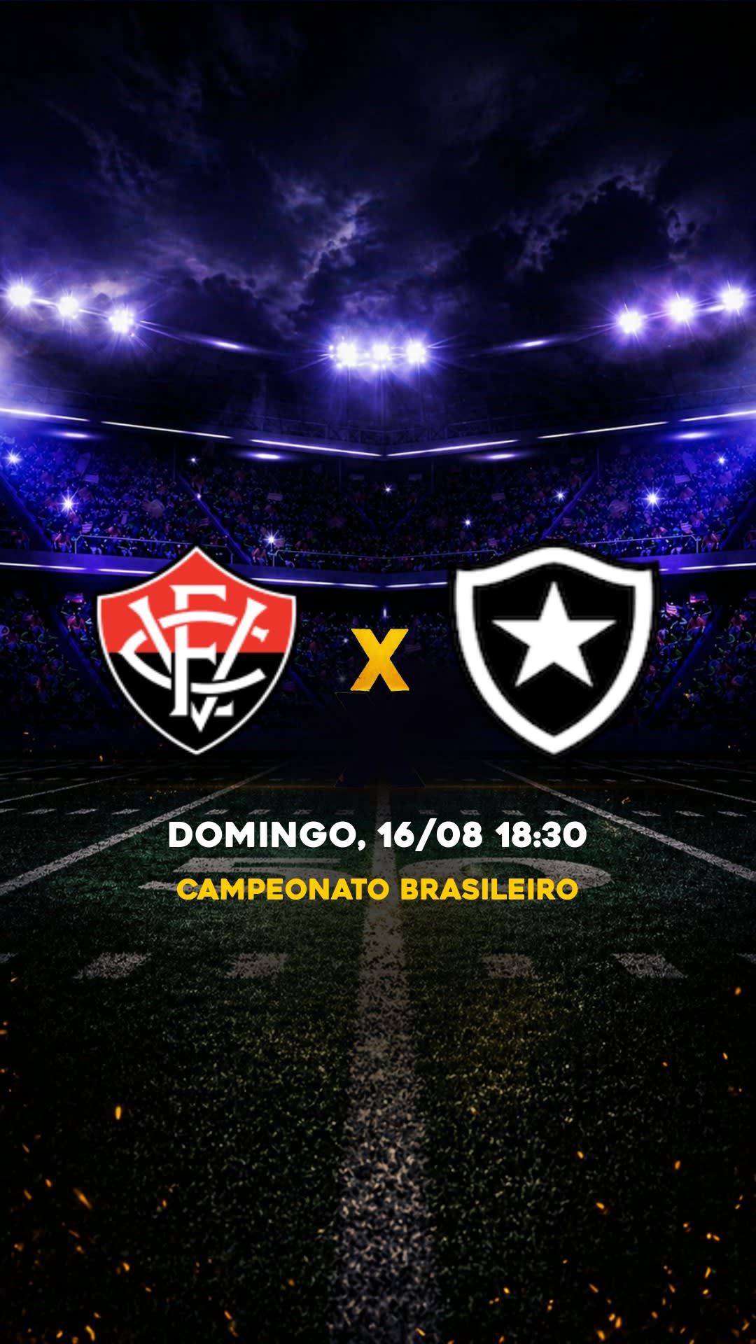 Flyer Vitória x Botafogo - Campeonato Brasileiro - Domingo, 16/08 18:30 - Download gratis futebol