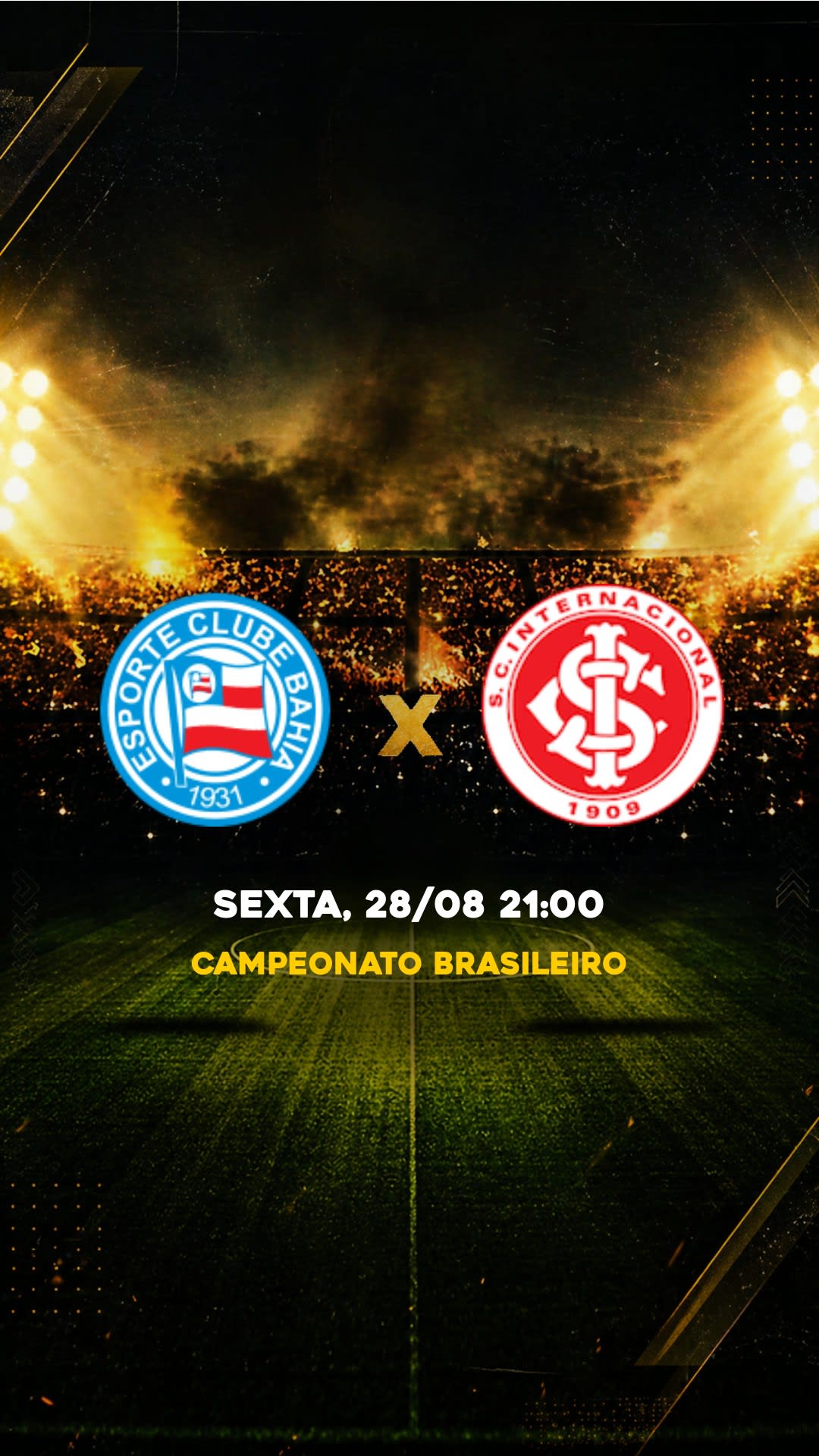 Flyer Bahia x Internacional - Campeonato Brasileiro - SEXTA, 28/08 21:00 - Download gratis futebol