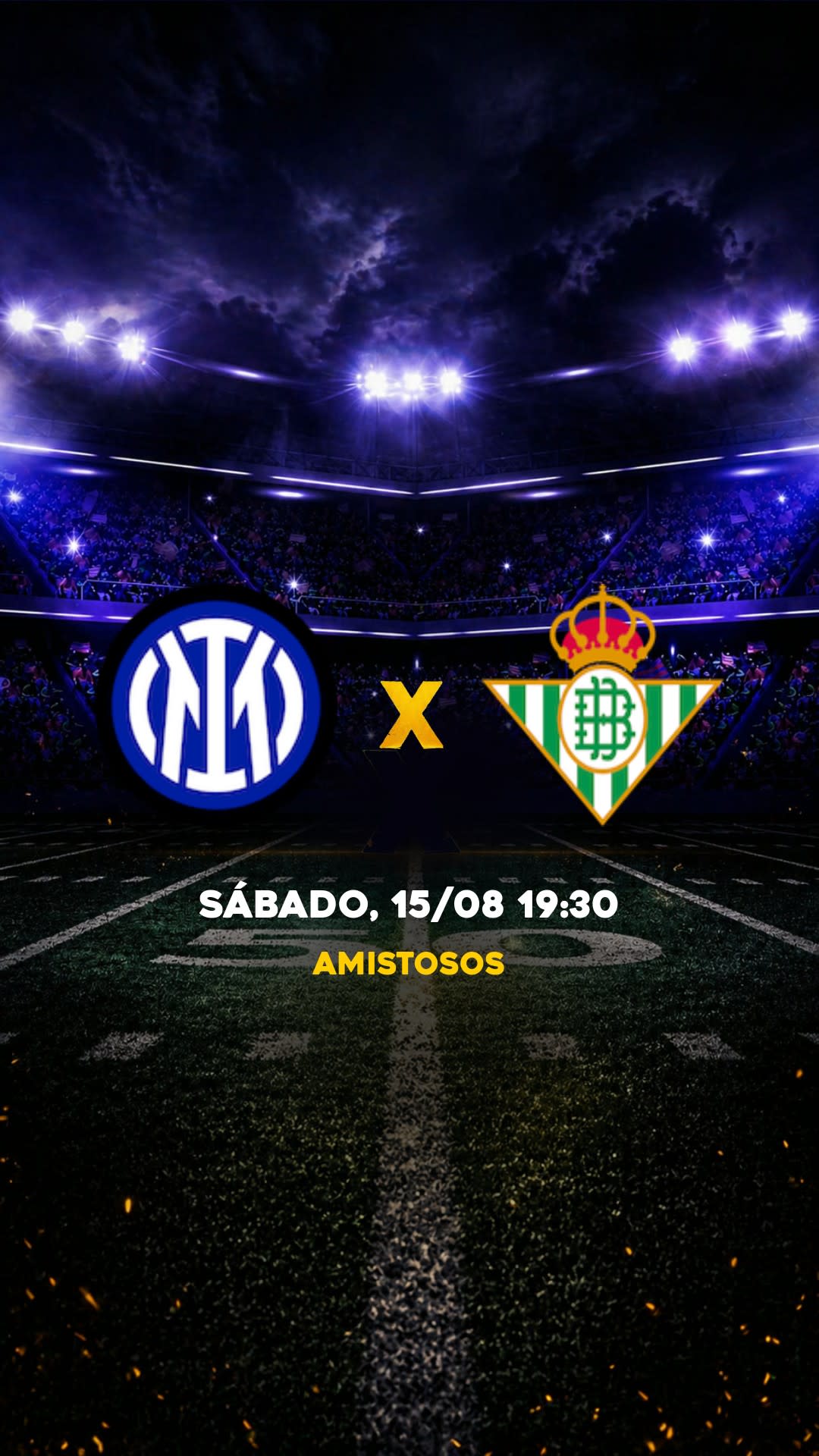 Flyer Inter de Milão x Real Betis - Amistosos - Sábado, 15/08 19:30 - Descarga gratis fútbol