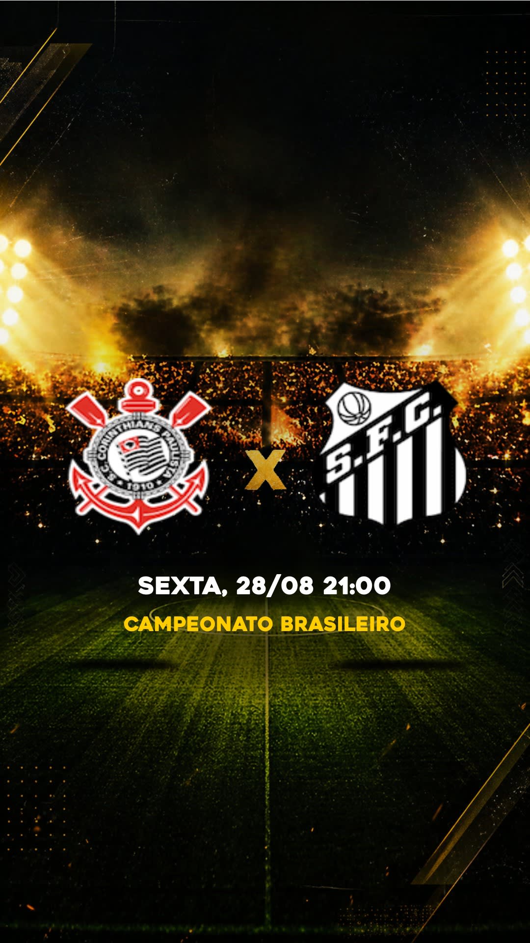 Flyer Corinthians x Santos - Campeonato Brasileiro - SEXTA, 28/08 21:00 - Download gratis futebol