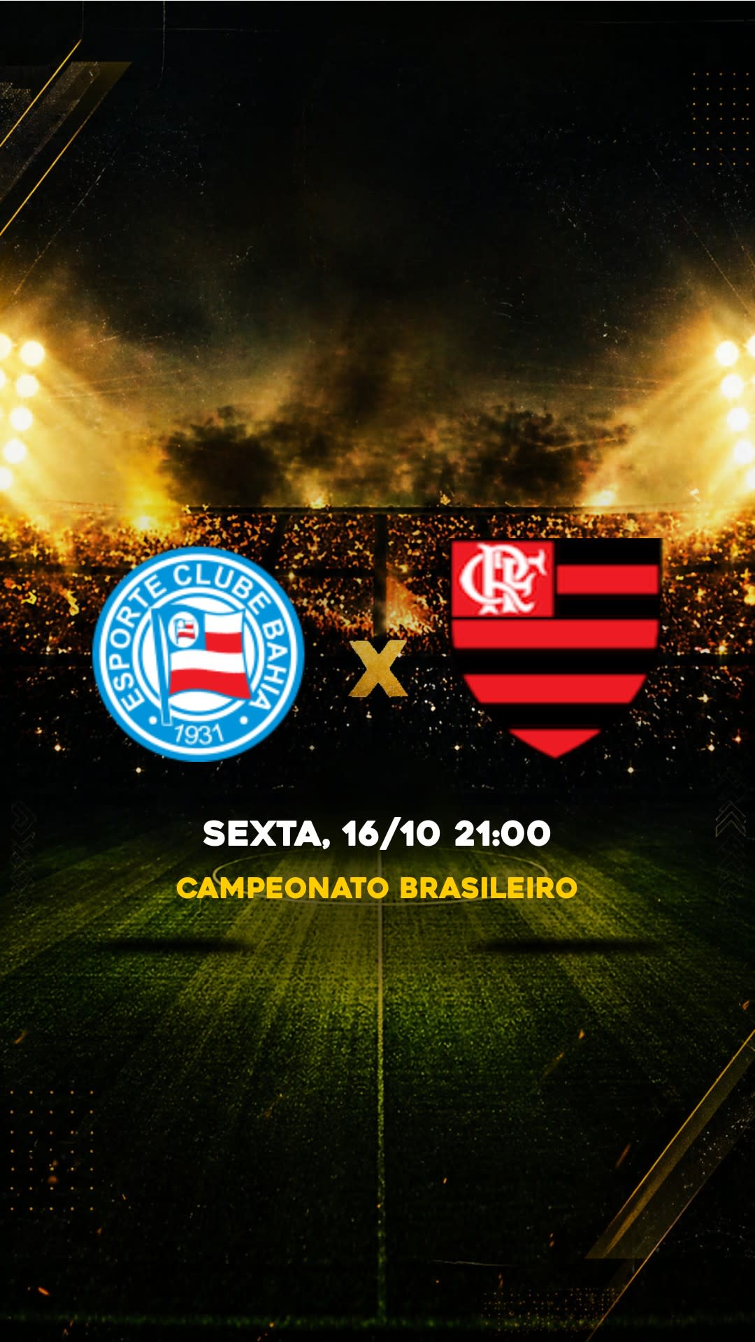 Flyer Bahia x Flamengo - Campeonato Brasileiro - SEXTA, 16/10 21:00 - Download gratis futebol