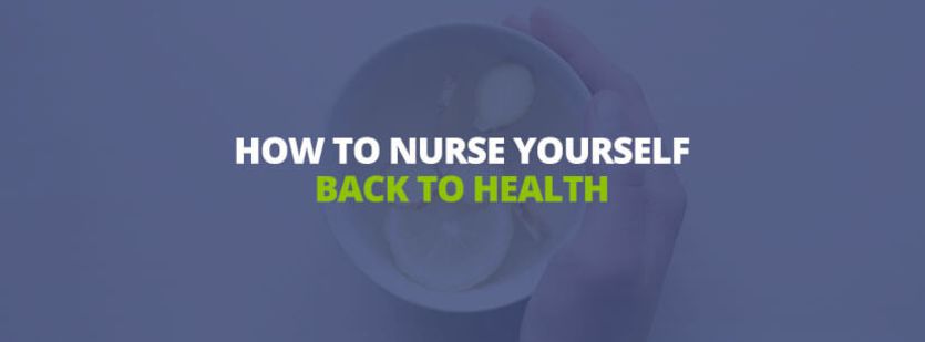 Nurse yourself back to health