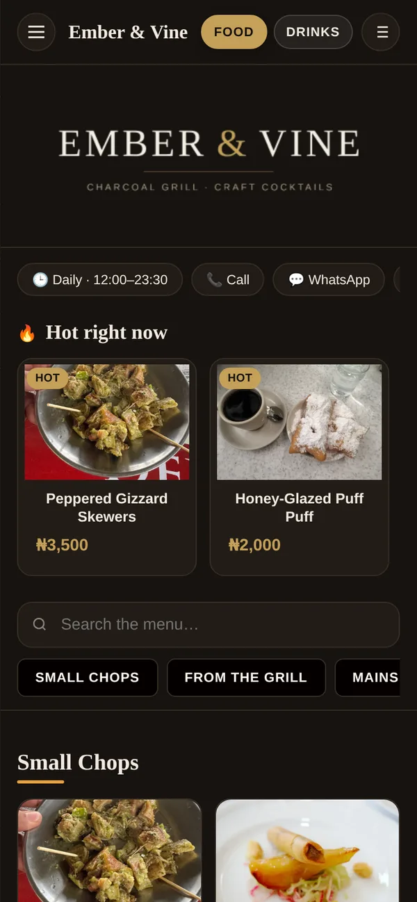 A menu open on a phone. A header with the restaurant name and a FOOD / DRINKS toggle, tappable
                   chips for opening hours, phone and WhatsApp, a Hot right now rail of two dishes with prices,
                   a search box, and the first category below it.