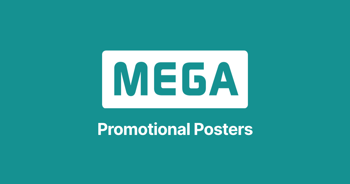 MEGA Promotional Posters | ozanilbey:works