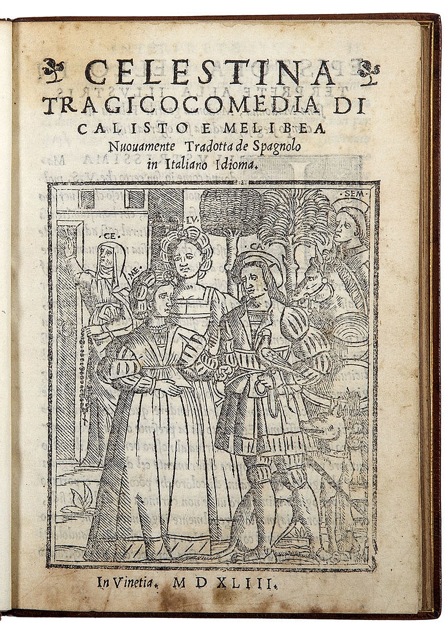 Celestina tragicocomedia [sic!] di Calisto e Melibea nuovamente tradotta de spagnolo in italiano idioma