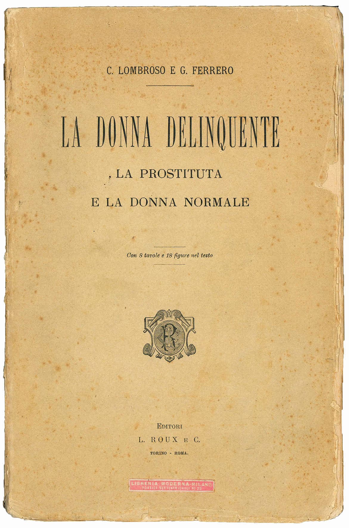 La donna delinquente. La prostituta e la donna normale