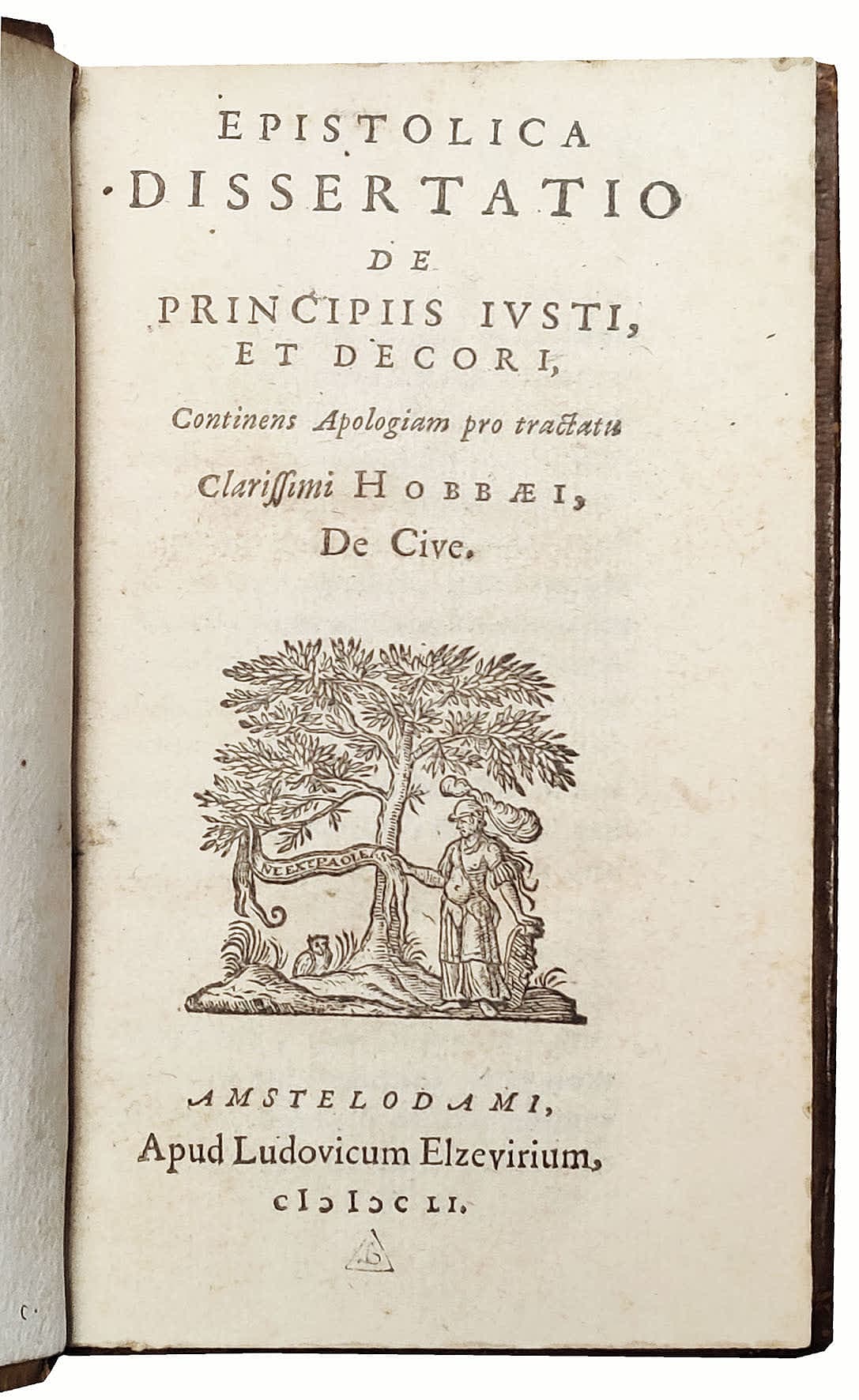 Epistolica dissertatio de principiis iusti, et decori, continens apologiam pro tractatu clarissimi Hobbaei, De cive. Amsterdam, Lowijs Elzevier, 1651 [bound with:]. [EIUSDEM]. Disputatio de finito & infinito, in qua defenditur sententia clarissimi Cartesii, de motu, spatio, & corpore