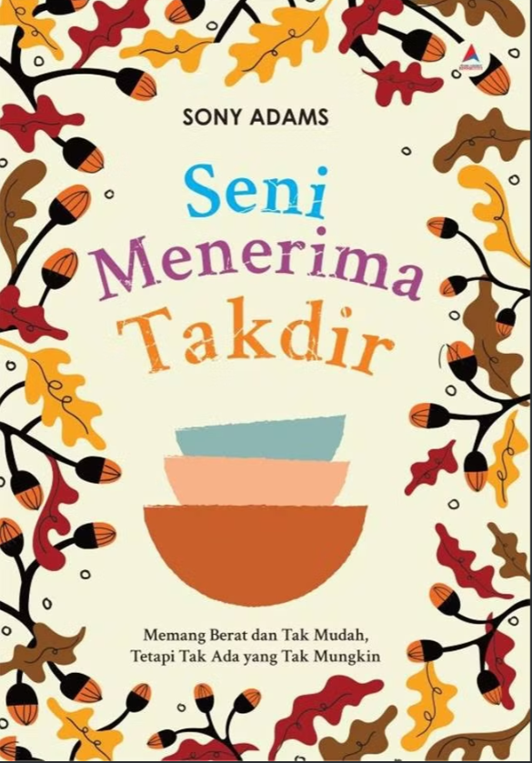 Seni Menerima Takdir