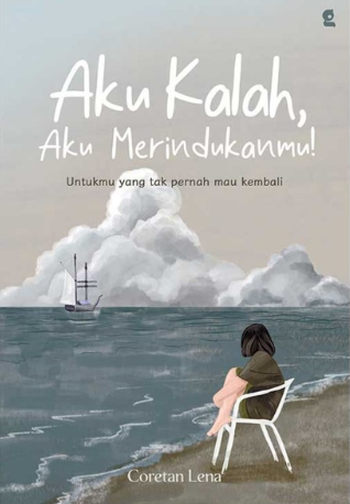 aku kalah aku merindukanmu 