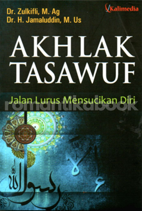 Akhlak Tasawuf  jalan lurus mensucikan diri