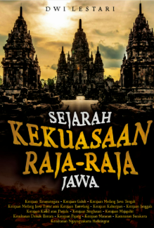 sejarah kekuasaan raja raja jawa