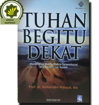 Tuhan Begitu Dekat