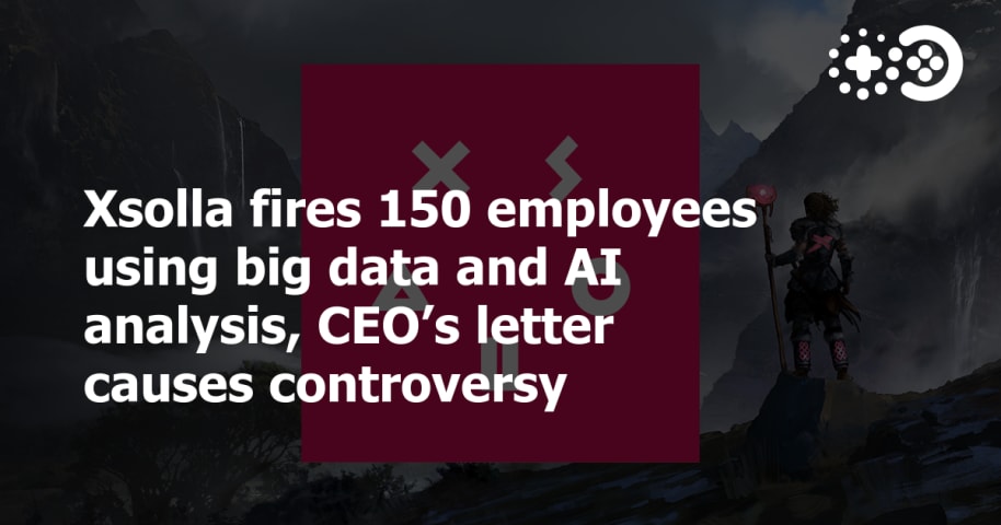 Xsolla fires 150 employees using big data and AI analysis, CEO’s letter causes controversy