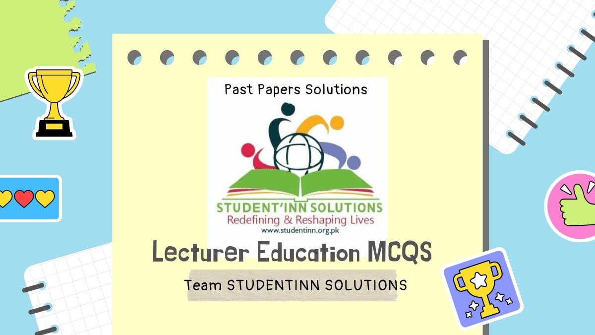 Education Mcqs for PPSC Lecturer Test 2019