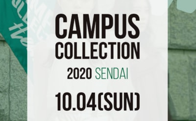 CAMPUS COLLECTION 仙台