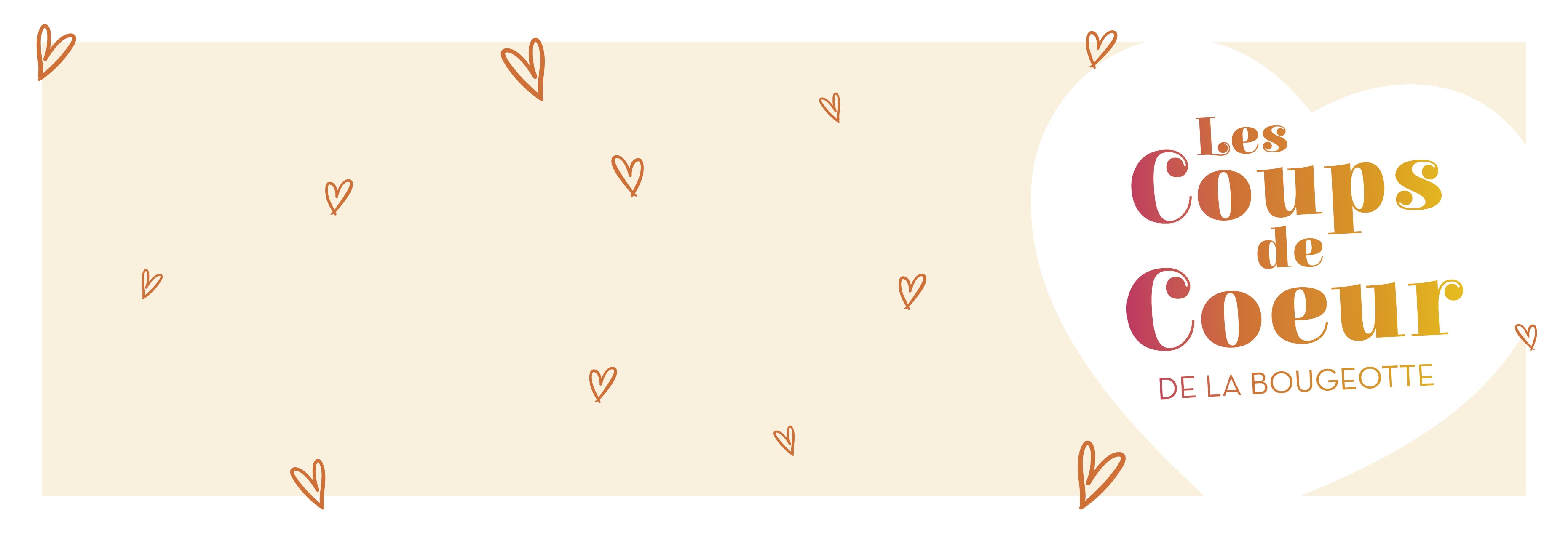 Aperçu Les Coups de Coeur de la Bougeotte