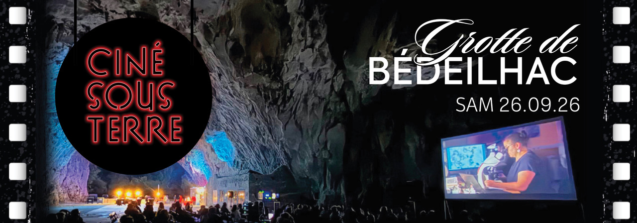 SESTA - Ciné Sous Terre - Grotte de Bédeilhac - Septembre 2026