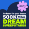 500,000 Miles Dream Sweepstakes