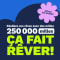 Concours 250 000 milles, ça fait rêver