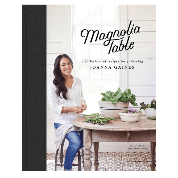 MAGNOLIA TABLE: A COLLECTION OF RECIPES FOR GATHERING by Joanna Gaines Marah Stets