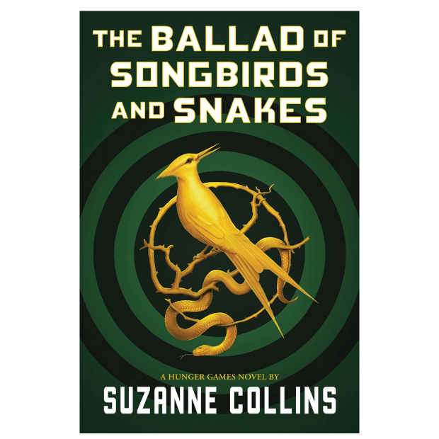 THE BALLAD OF SONGBIRDS AND SNAKES by Suzanne Collins