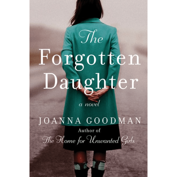 The Forgotten Daughter By JOANNA GOODMAN plus 2 Bonus Books Bundle