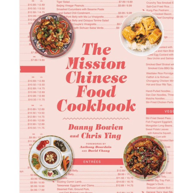 THE MISSION CHINESE FOOD COOKBOOK by Danny Bowien, Chris Ying