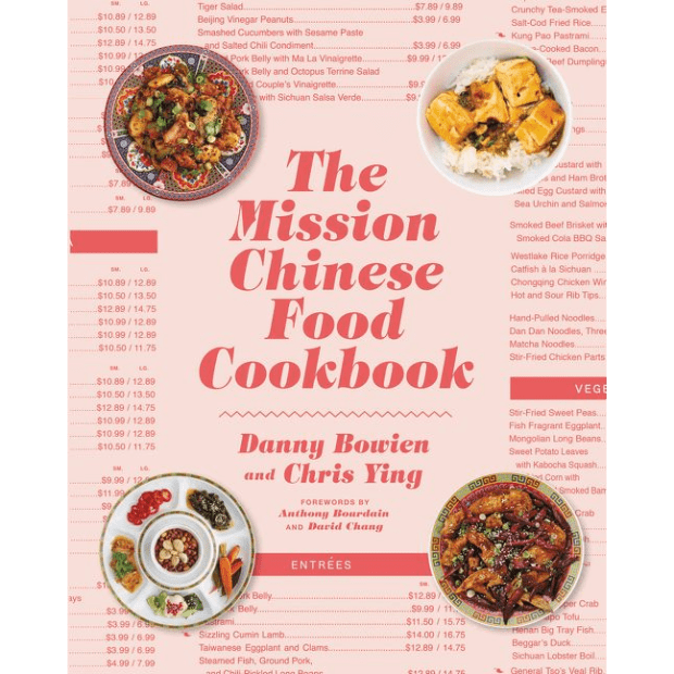 THE MISSION CHINESE FOOD COOKBOOK by Danny Bowien Chris Ying