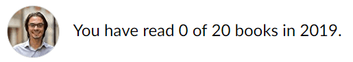 I have read 0 books of 20 in 2019!