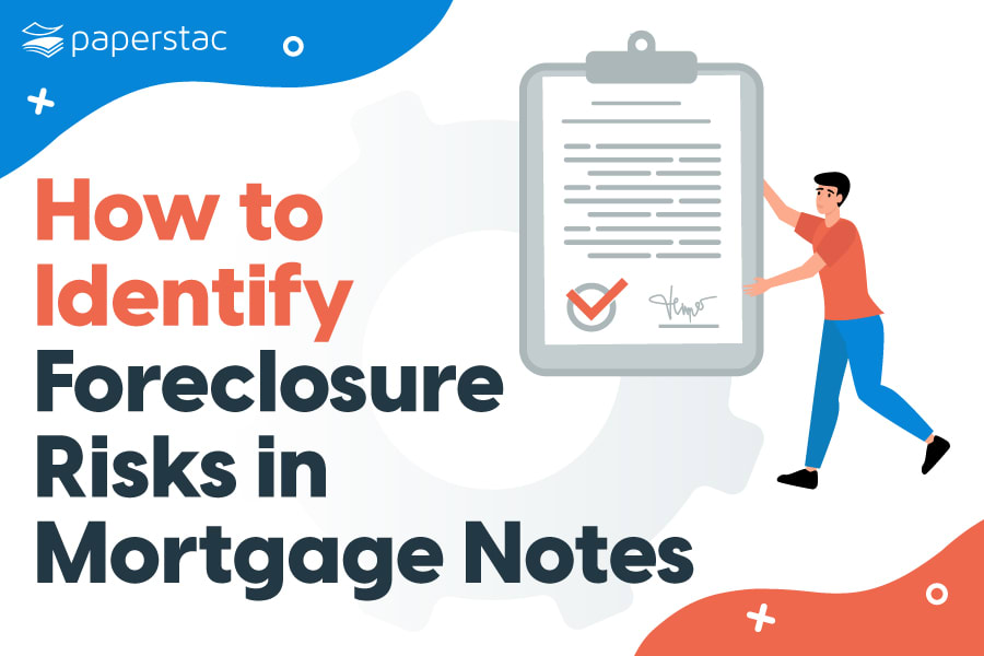 how to identify foreclosure risks in mortgage notes