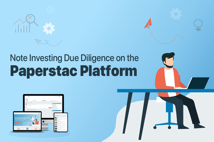 Note Investing Due Diligence on the Paperstac Platform