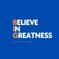 Believe In Greatness