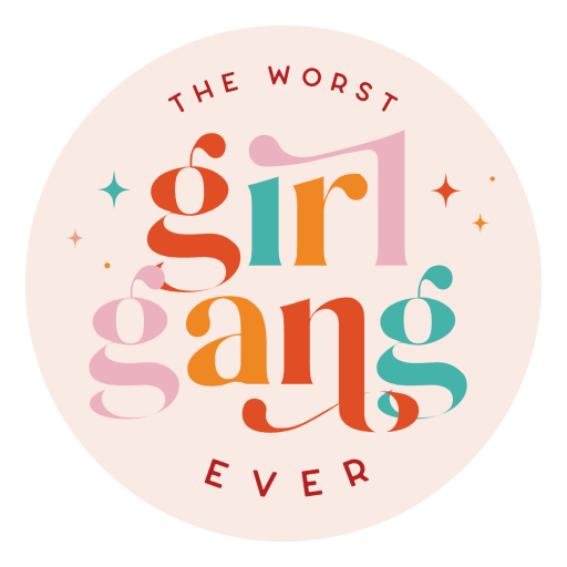 The Worst Girl Gang Ever