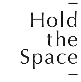 Hold the Space