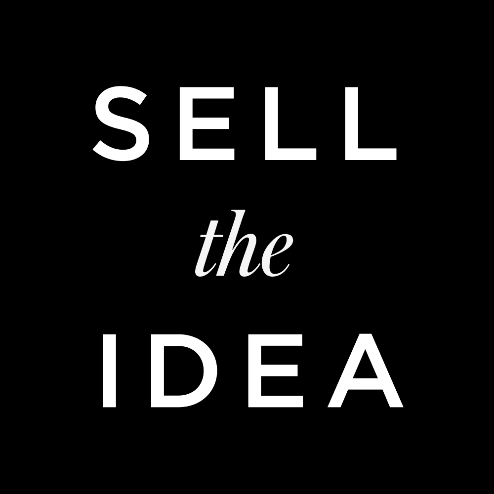 Sell the Idea