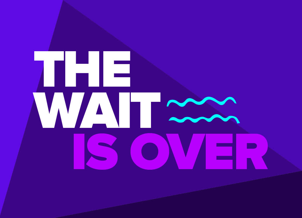 Purple background with white and purple writing that says 'the wait is over', with blue squiggle doodles.