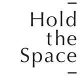 Hold the Space