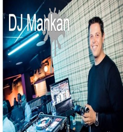 DJ Mankan DJ Mankan