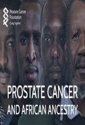 On the Horizon: Understanding Exactly How Prostate Cancer Targets Men of African Ancestry