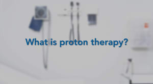 Photo of text: "What is proton therapy"