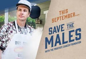 Dax Shepard, Dr. Drew Pinsky and Rob Riggle Join the Prostate Cancer Foundation with an Urgent Plea to ‘Save the Males’ for Prostate Cancer Awareness Month