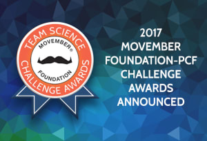 Prostate Cancer Foundation Announces Six 2017 Challenge Awards Funded in Partnership with the Movember Foundation