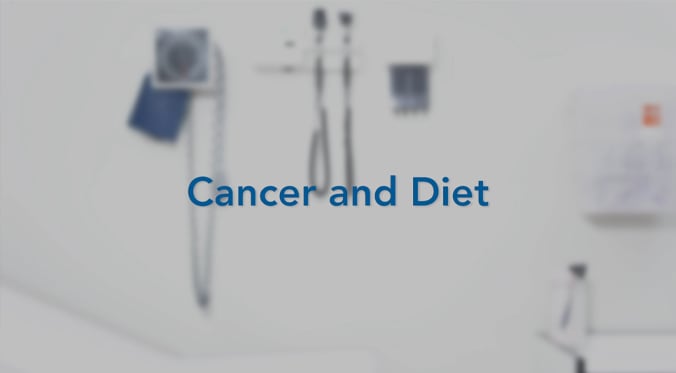 Cancer-and-Diet-blog-featured-image_dkry3e_d92a33af5f7414c7646058885091044e_bwxwjo-jpg