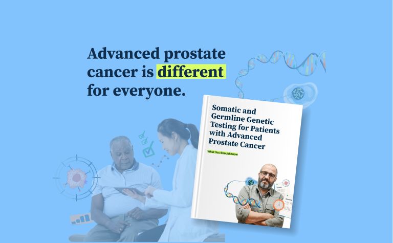 Somatic and Germline Genetic Testing for Patients with Advanced Prostate Cancer—What You Should Know