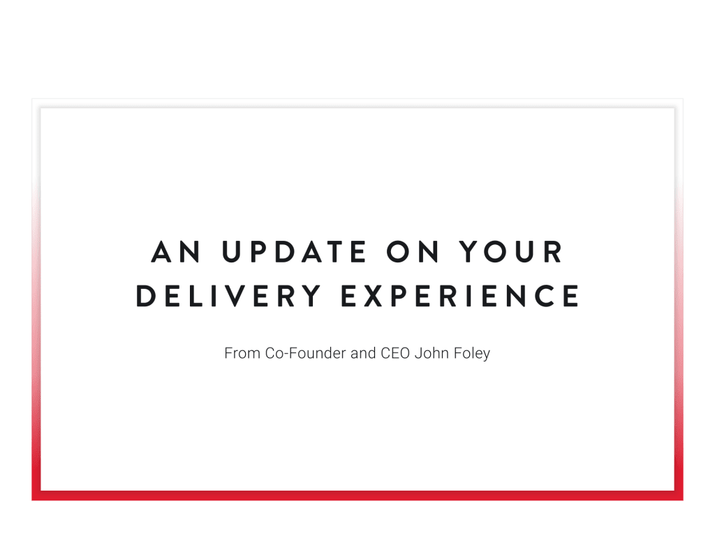 An Update On Your Delivery Experience