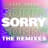 Sorry (The Remixes) [Pt.2]
