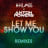 Let Me Show You (ACAY Edit)