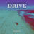 Drive (Remixes) (feat. Delilah Montagu)