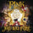 Just Like Fire (From the Original Motion Picture "Alice Through The Looking Glass")